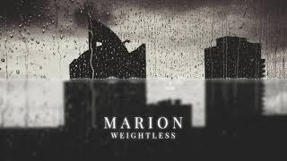 MARION - Weightless (ChillStep)