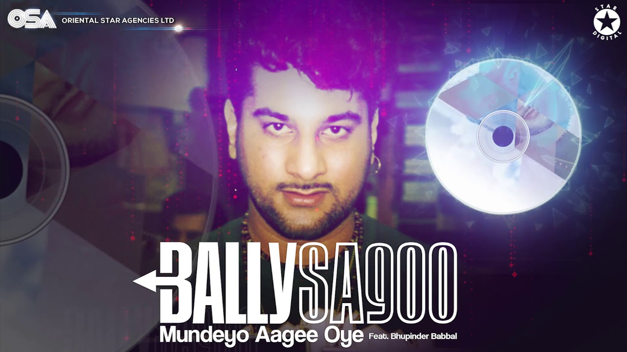 Mundeyo Aagee Oye  Bally Sagoo Feat Bhupinder Babbal  Full Song  OSA Official