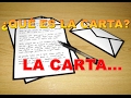 LA CARTA Y SUS CARACTERÍSTICAS (BIEN EXPLICADO)