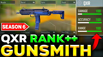 QXR Best GUNSMITH in COD Mobile SEASON 6 | QXR Best ATTACHMENTS for RANK Match!