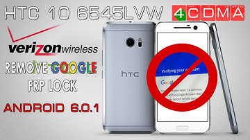 HTC 10 Verizon Google Account Bypass | Android 6.0.1 | Soft 1.19.605.22