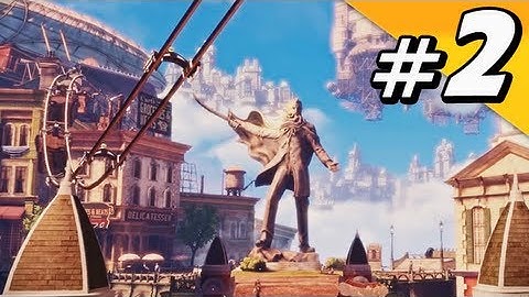 Bioshock Infinite Walkthrough Part 2 - Tour of Columbia [1080p]