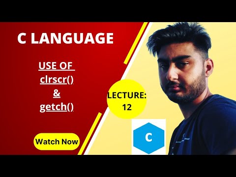 clrscr() | getch() | Programming In C