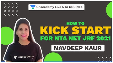 NTA JRF 2021| How to Kick Start for NTA NET JRF 2021| Navdeep | Unacademy Live