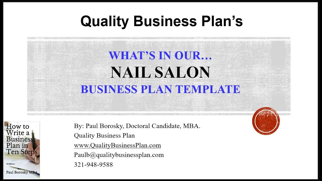 What s In Our NAIL SALON Business Plan Template By Paul Borosky MBA 