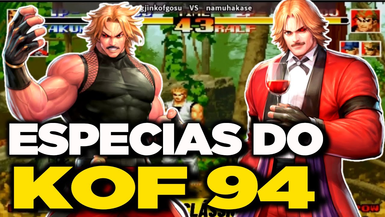 TODOS OS ESPECIAIS DO KOF 94 (THE KING OF FIGHTERS 1994)