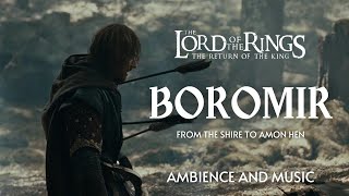 BOROMIR | The Lord of The Rings | From The Shire To Amon Hen | 432Hz
