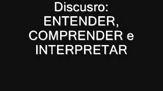 Discurso entender comprender e interpretar Discurso entender comprender e interpretar