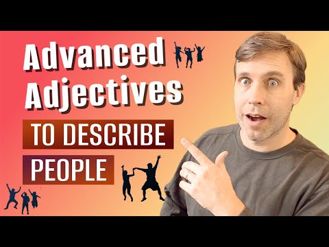 Advanced Adjectives To Describe Personality x Behavior