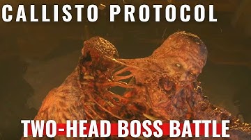 Callisto Protocol - Below - Two-head boss battle