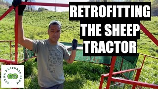 Retrofit And Review // Sheep Tractor AND Drive-Thru Gate