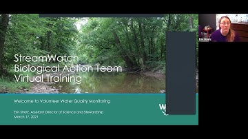 StreamWatch Biological Action Team Training 1: Macroinvertebrate Sampling