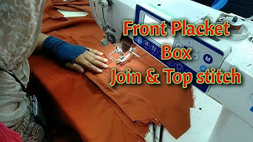Front placket box make & top stitch