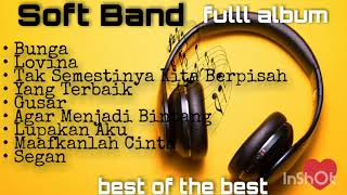 SOFT BAND FULL ALBUM || Best Of The Best || 2021