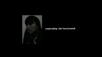 Lonely Sailing - Kim Yuna (ost. The World of the Married) - covered by Ambara