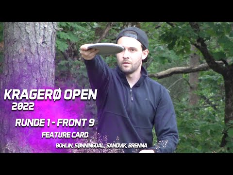 KRAGERØ OPEN 2022 | Runde 1 Front 9 FEATURE CARD | Bohlin, Sønningdal, Sandvik, Brenna