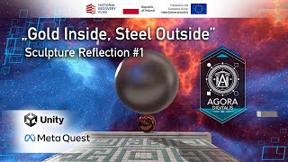 Gold Inside, Steel Outside | Sculpture Reflection #1 | Agora Digitalis XR
