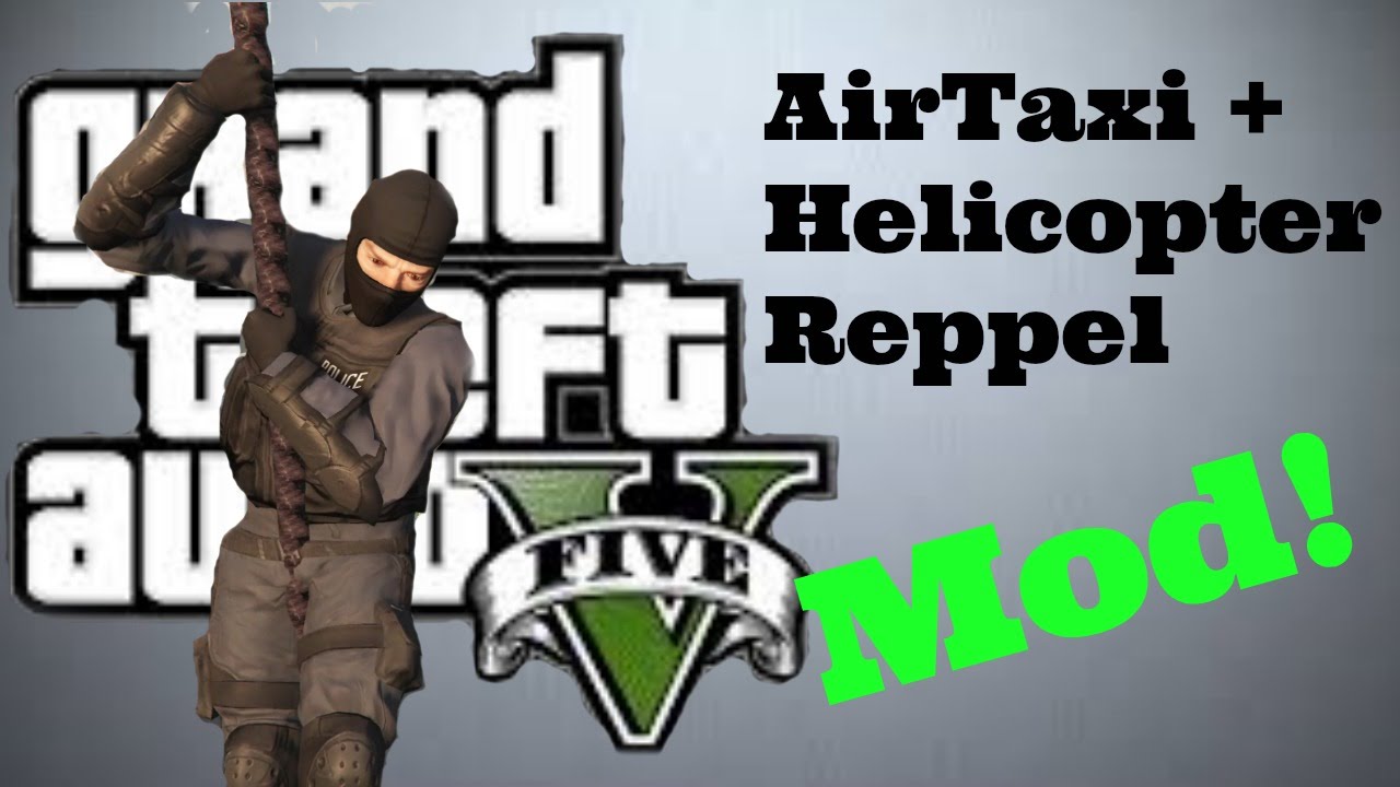 GTA5 Airtaxi Helicopter Rappel Mod YouTube