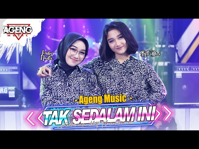 TAK SEDALAM INI - DUO AGENG (Indri x Sefti) ft Ageng Music (Official Live Music) class=