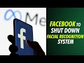 Why is Facebook shutting down its facial recognition feature ? | Facebook news | WION