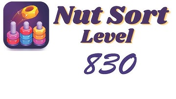 Nut Sort Level 830 Walkthrough | Nuts — Color Sort 830 solution