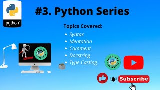 SYNTAX| COMMENTS| TYPE CASTING| DOC STRING|INDENTATION | EXPLAINED IN HINDI|PYTHON|JACK OF PYTHON