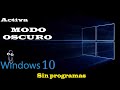 modo oscuro en windows 10