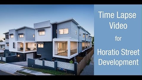 Property Development Mastery - Time Lapse Video for Horatio Street Development