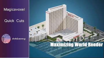 Magicavoxel Quick Cuts - Maximizing the World Render