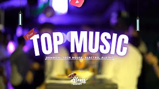 MIX TOP MUSIC 🎧🔥(La Extasis Musical) Dembow, Electro House & Aleteo | Alexis Beat 🚀