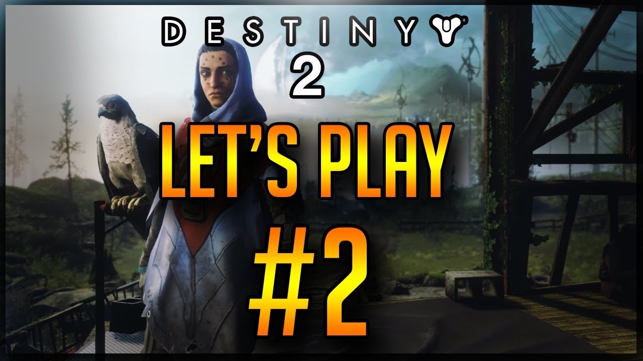 Destiny 2 Let's Play Episode 2 Meeting Hawthorne! YouTube