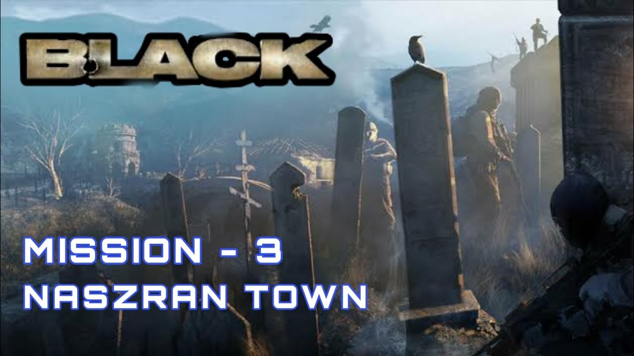 Black (ps2) Mission-3 gameplay / Naszran Town full gameplay