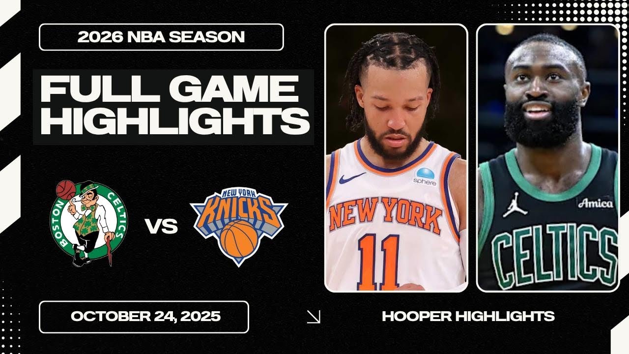 Boston Celtics vs New York Knicks Full Game Highlights | Oct 24 | 2026 NBA Season