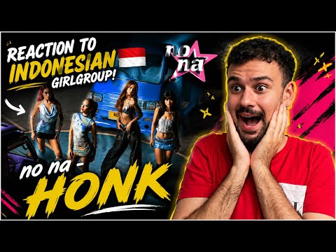 Reaction to INDONESIAN Girlgroup: No Na - HONK