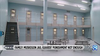 Family: Muskegon County Jail guards’ punishment after inmate’s death not enough