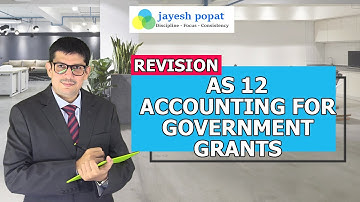 AS 12 Accounting for Government Grants Revision - Download Revision Notes