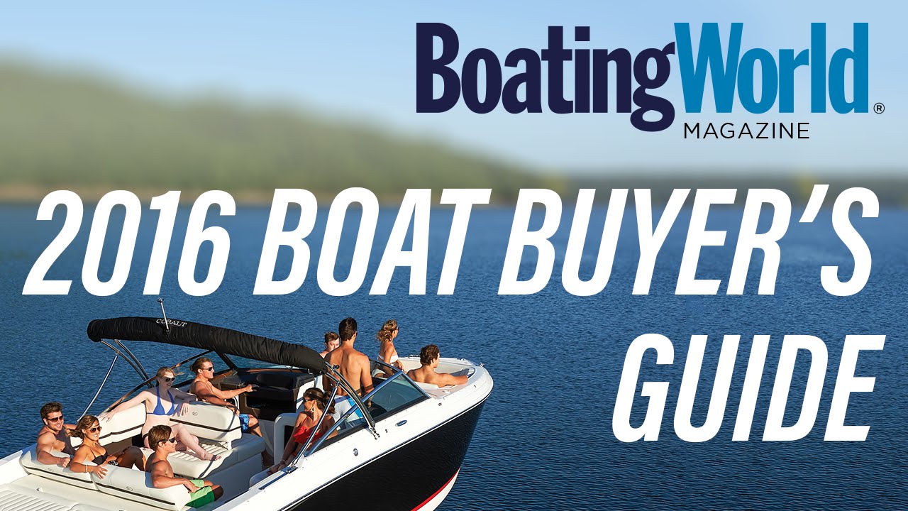 Boating World's Boat Buyer's Guide Videos Are Here