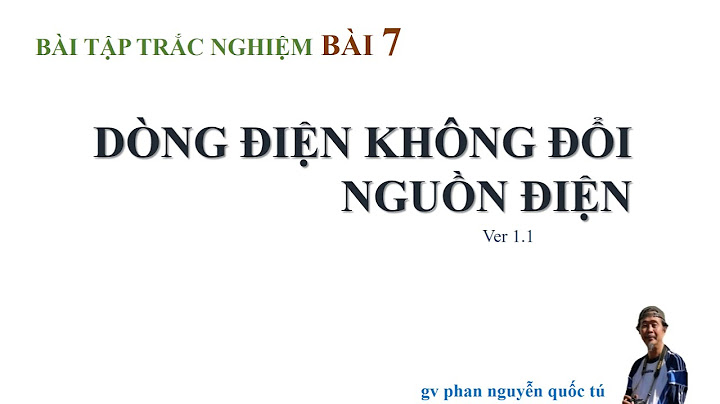 Bài tập trắc nghiệm dòng điện không đổi nguồn điện năm 2024