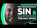 What is the unpardonable sin? What is the blasphemy of the Holy Spirit? - Podcast Episode 173