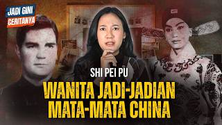 Shi Pei Pu The Chinese Spy Who Posed as a Woman and Deceived a French Diplomat for 20 Years
