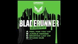 Bladerunner - Feel For You Vip