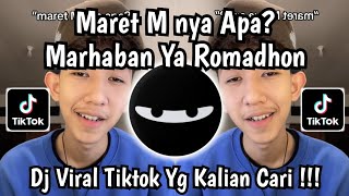 DJ MARET M NYA APA ? MARHABAN YA ROMADHON • DJ RAMADHAN TIBA VELOCITY VIRAL TIKTOK TERBARU 2026
