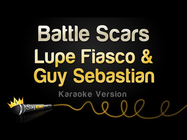 Lupe Fiasco & Guy Sebastian - Battle Scars (Karaoke Version) class=