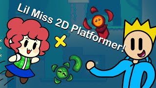 Lil Miss Becomes A 2D Platformer?! || Lil Miss Adventures (Early Demo)