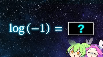 Log of -1 | Extending the Logarithmic Function