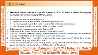 Jawaban evaluasi halaman 120 pai kelas 11 bab 7, akan kita bahas pada
kesempatan kali ini, dari pertanyaan-pertanyaan tersebut. ...