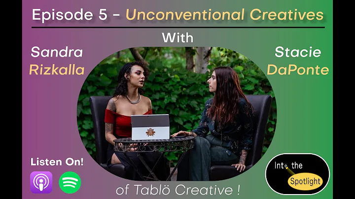 Episode 5 - Unconventional Creatives: Stacie DaPon...