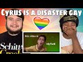 cyrus goodman being iconic disaster gay for almost 15 minutes (not so) straight REACTION