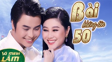 Bài Không Tên 50 || Võ Minh Lâm ft. Quế Trân | Tân Cổ