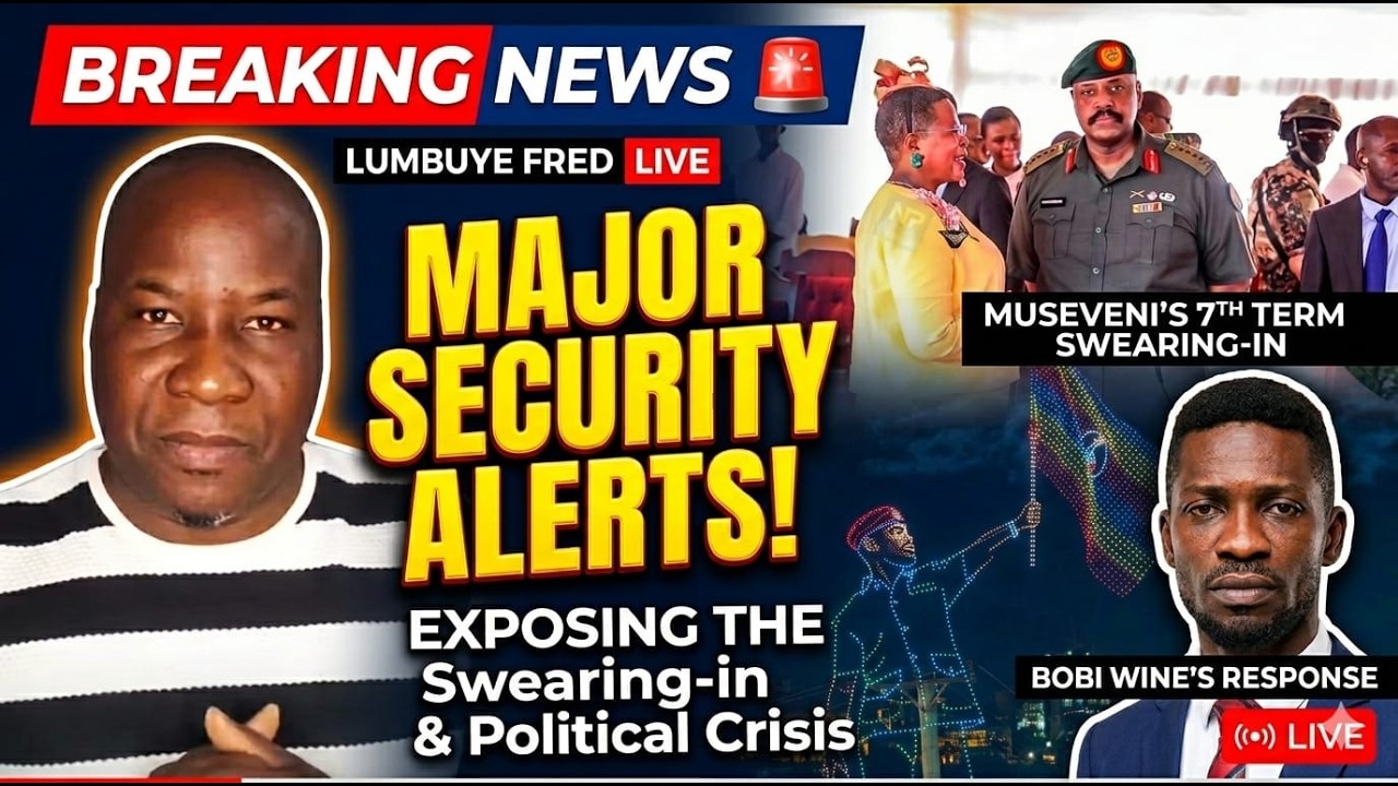 🚨 LIVE: LUMBUYE FRED ISSUES MAJOR SECURITY ALERTS! Museveni Swearing-In ...
